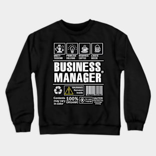 Business Manager Shirt Funny Gift Idea For Business Manager multi-task Crewneck Sweatshirt